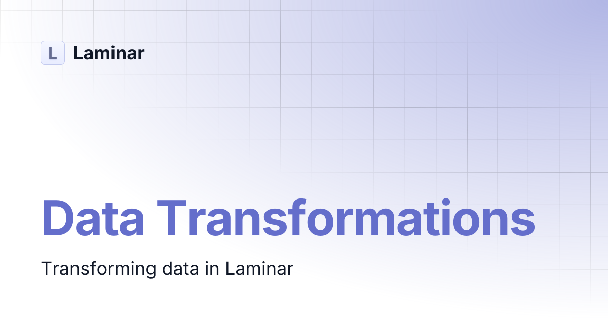 Data Transformations | Laminar